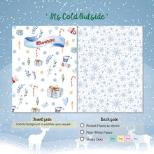 Load image into Gallery viewer, Its Cold Outside